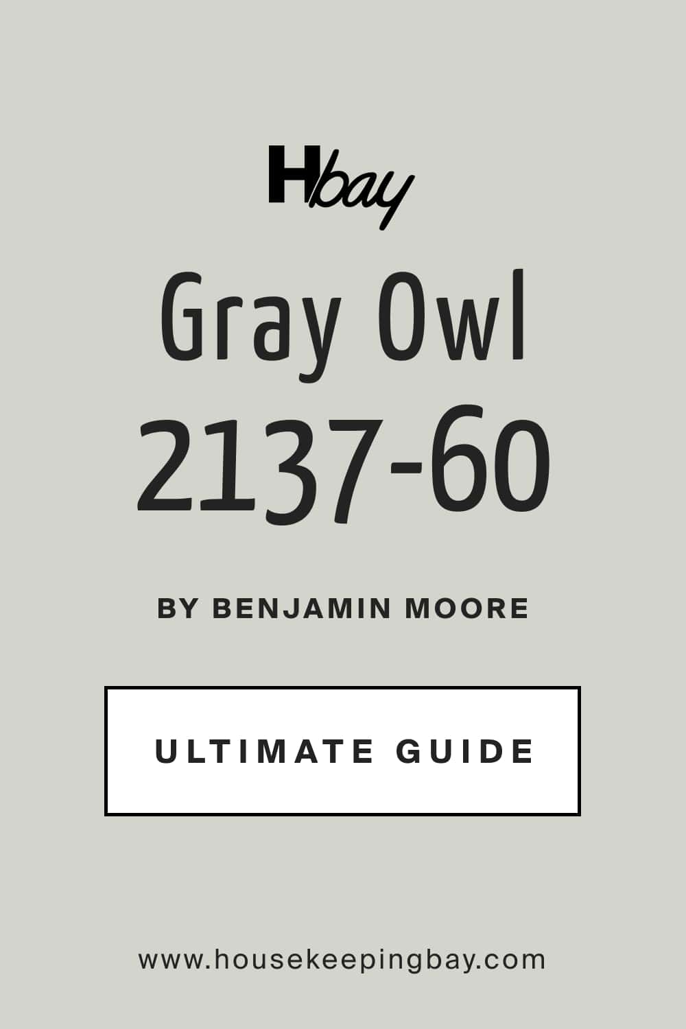 Gray Owl 2137 60 by Benjamin Moore Ultimate Guide