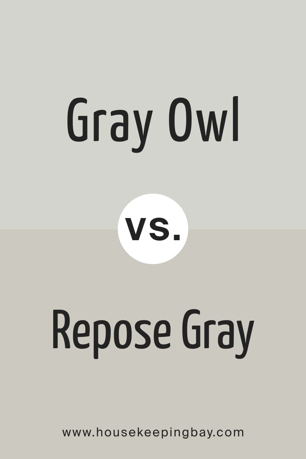 Gray Owl vs. Repose Gray