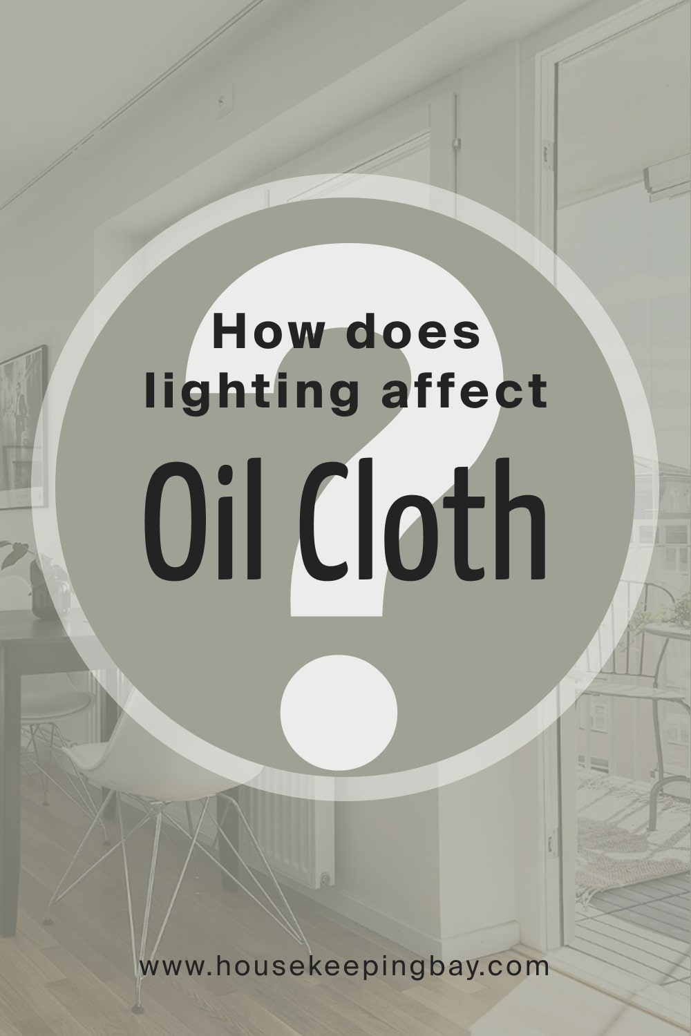 How does lighting affect Oil Cloth CSP 760