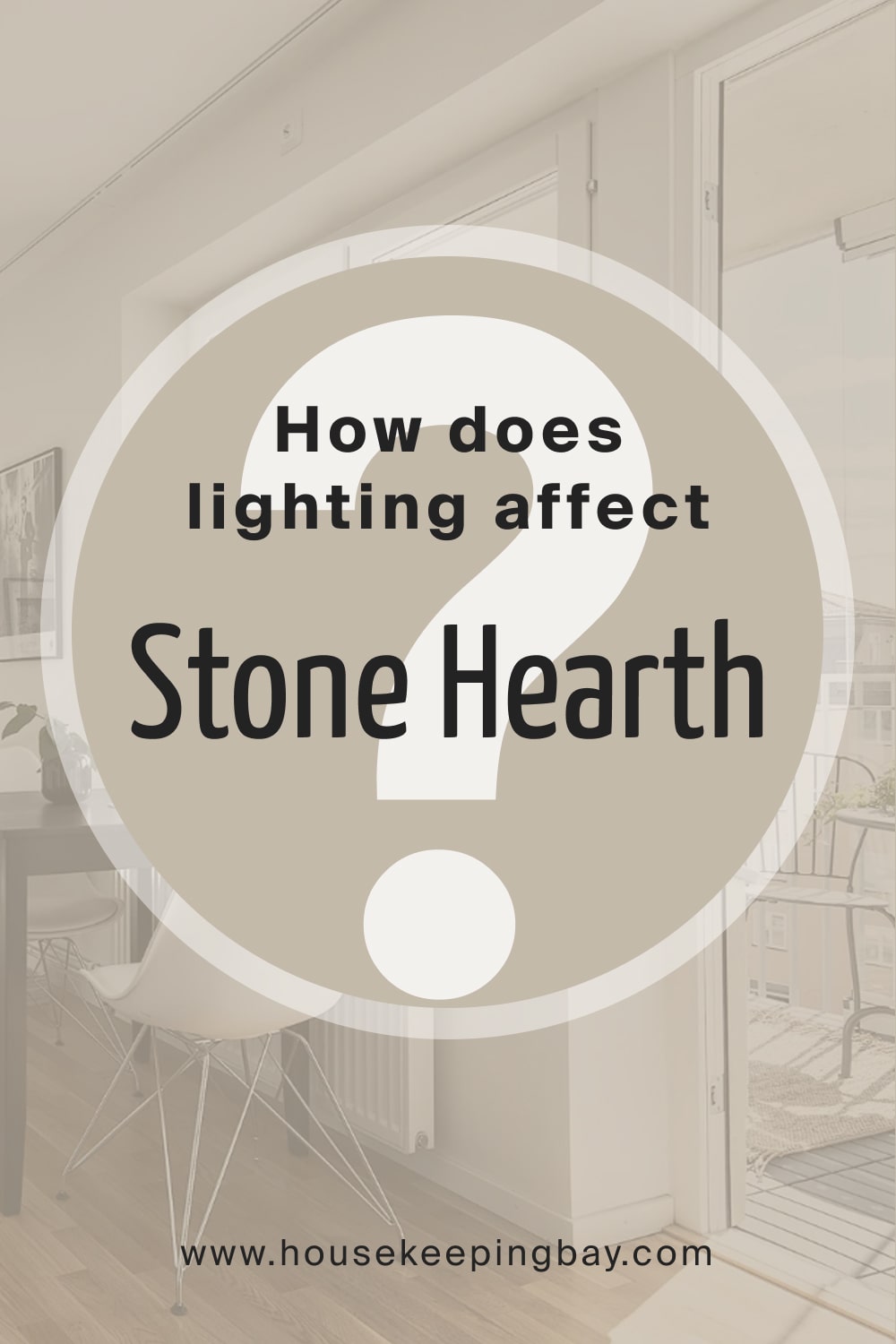 How does lighting affect Stone hearth