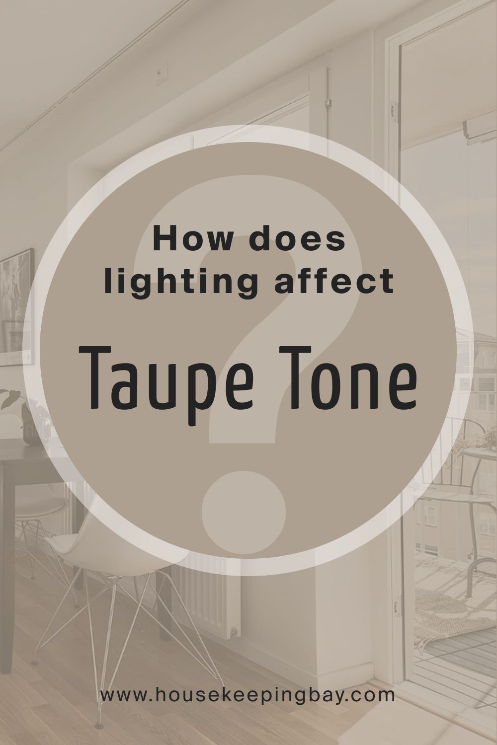 How does lighting affect Taupe Tone SW 7633