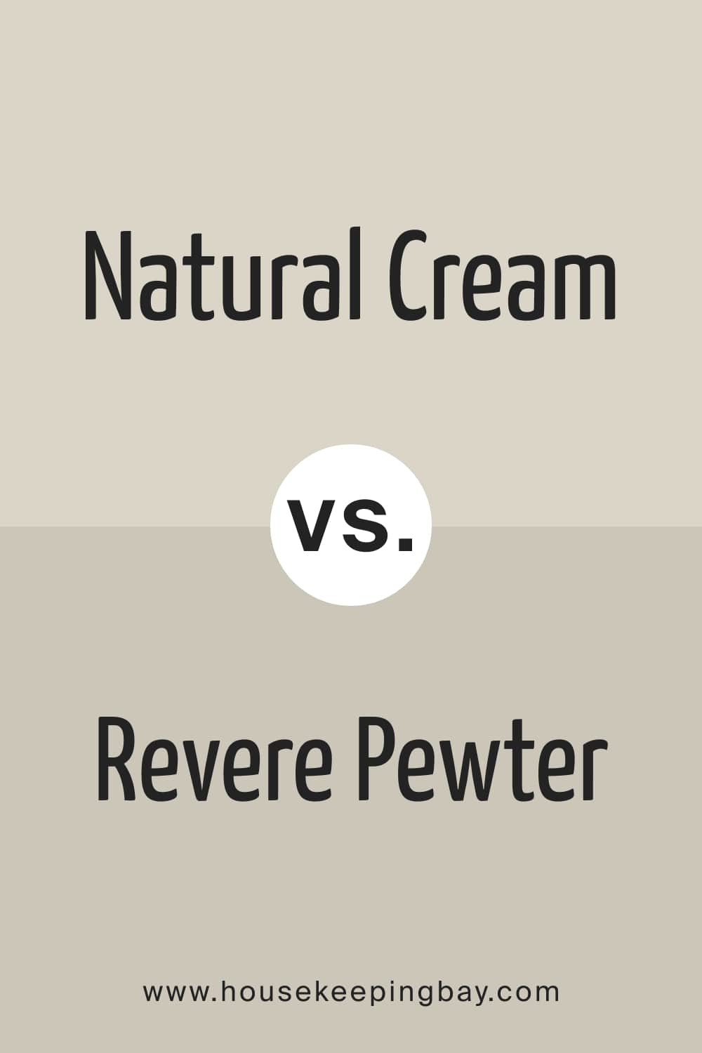 Natural Cream vs Revere Pewter