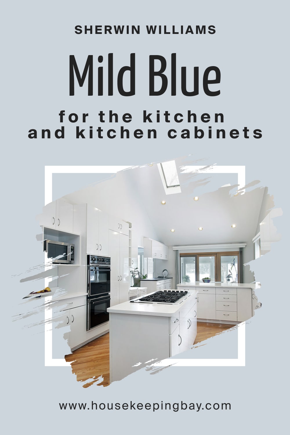 Sherwin Williams. Mild Blue SW 6533 For the Kitchen
