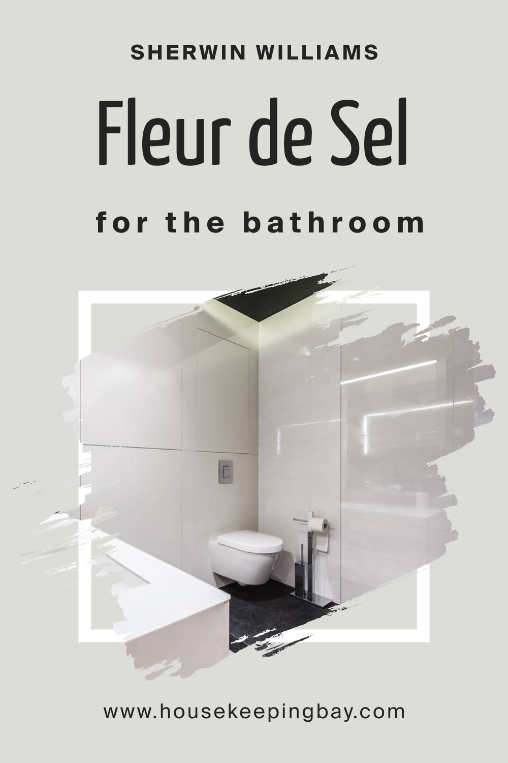 Sherwin Williams.Fleur de Sel SW 7666 For the Bathroom