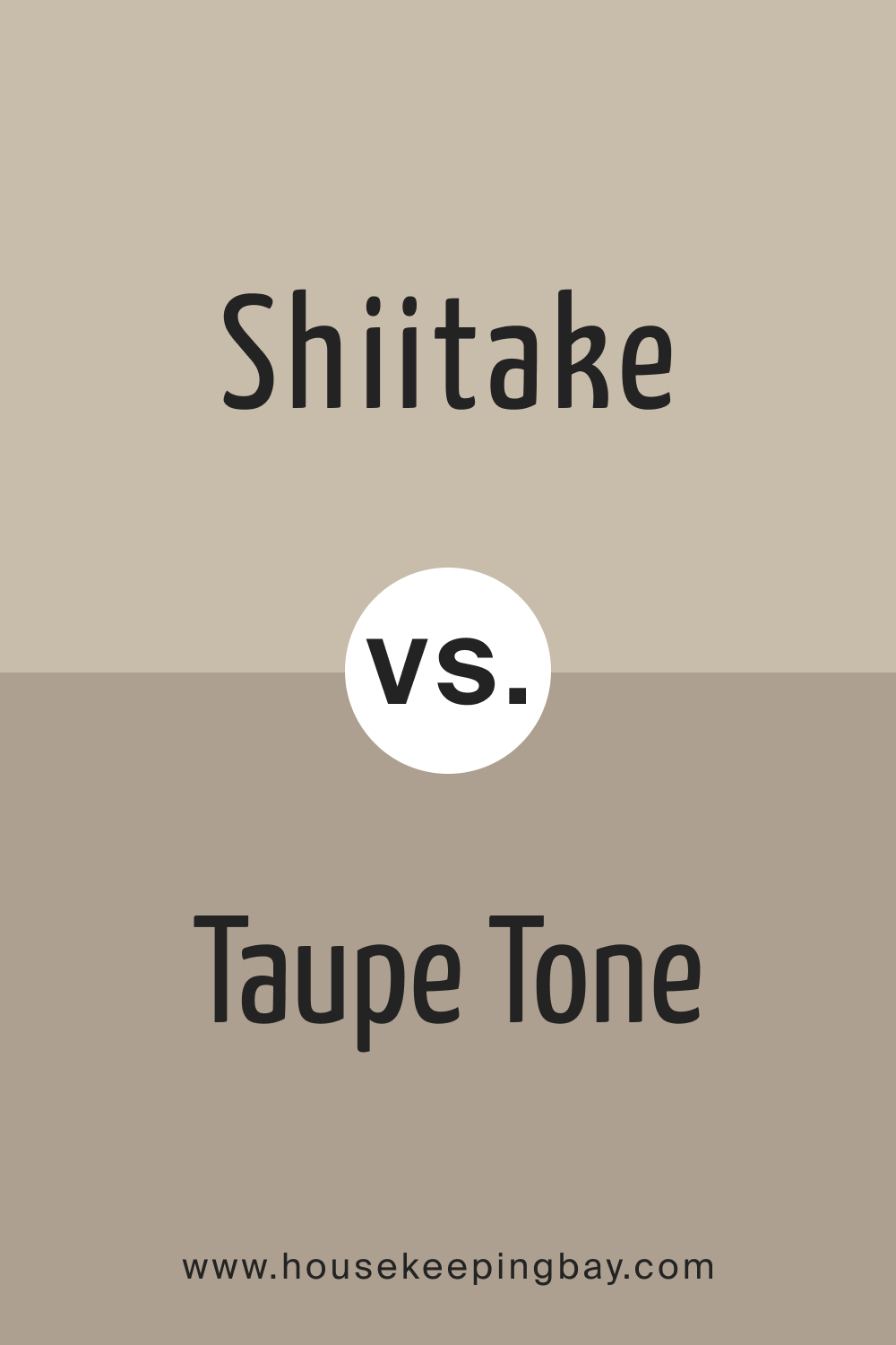 Shiitake vs. Taupe Tone
