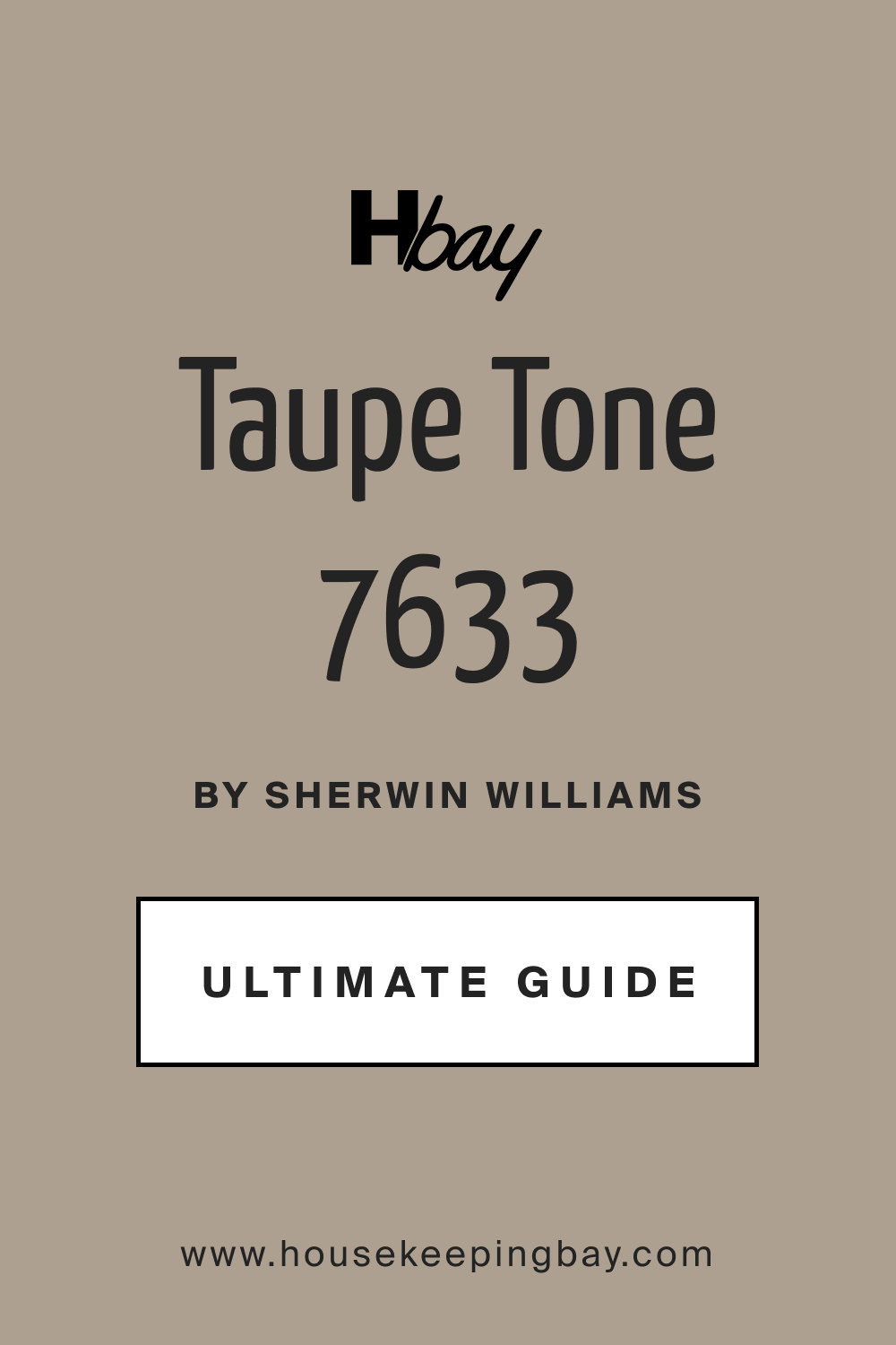 Taupe Tone SW 7633 by Sherwin Williams Ultimate Guide