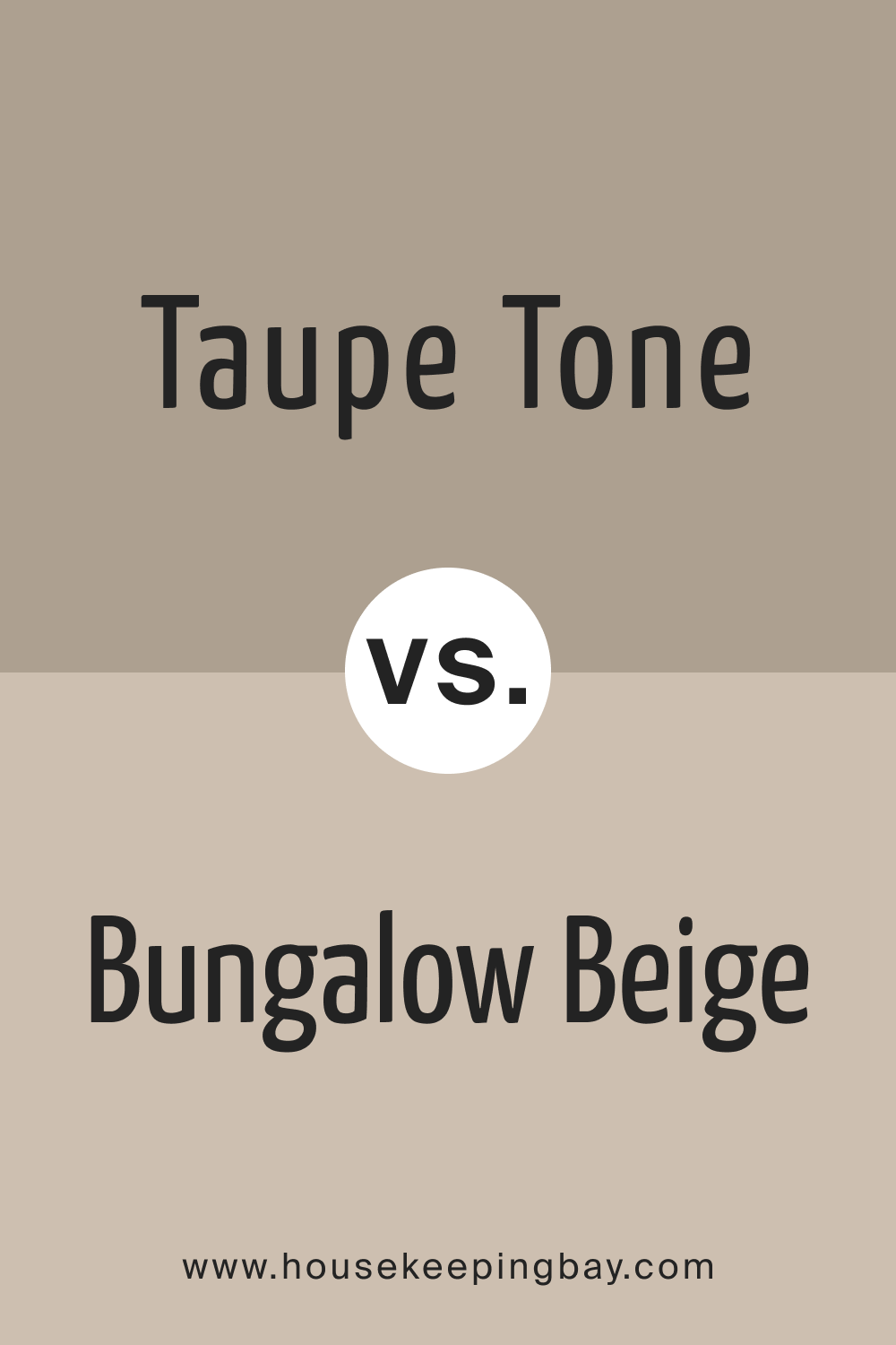 Taupe Tone vs. Bungalow Beige