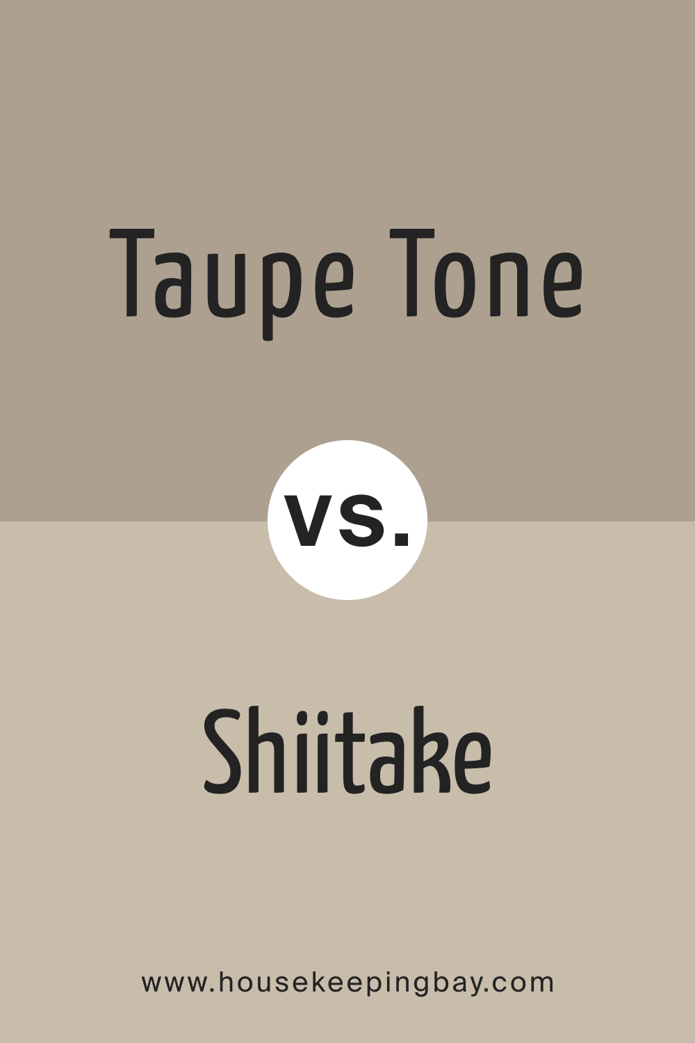 Taupe Tone vs. Shiitake