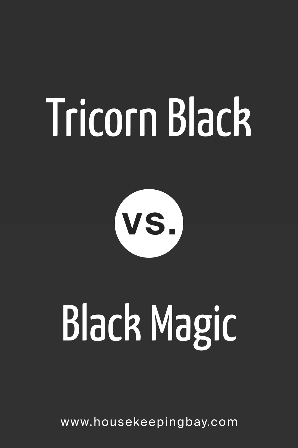 Tricorn Black vs. Black Magic