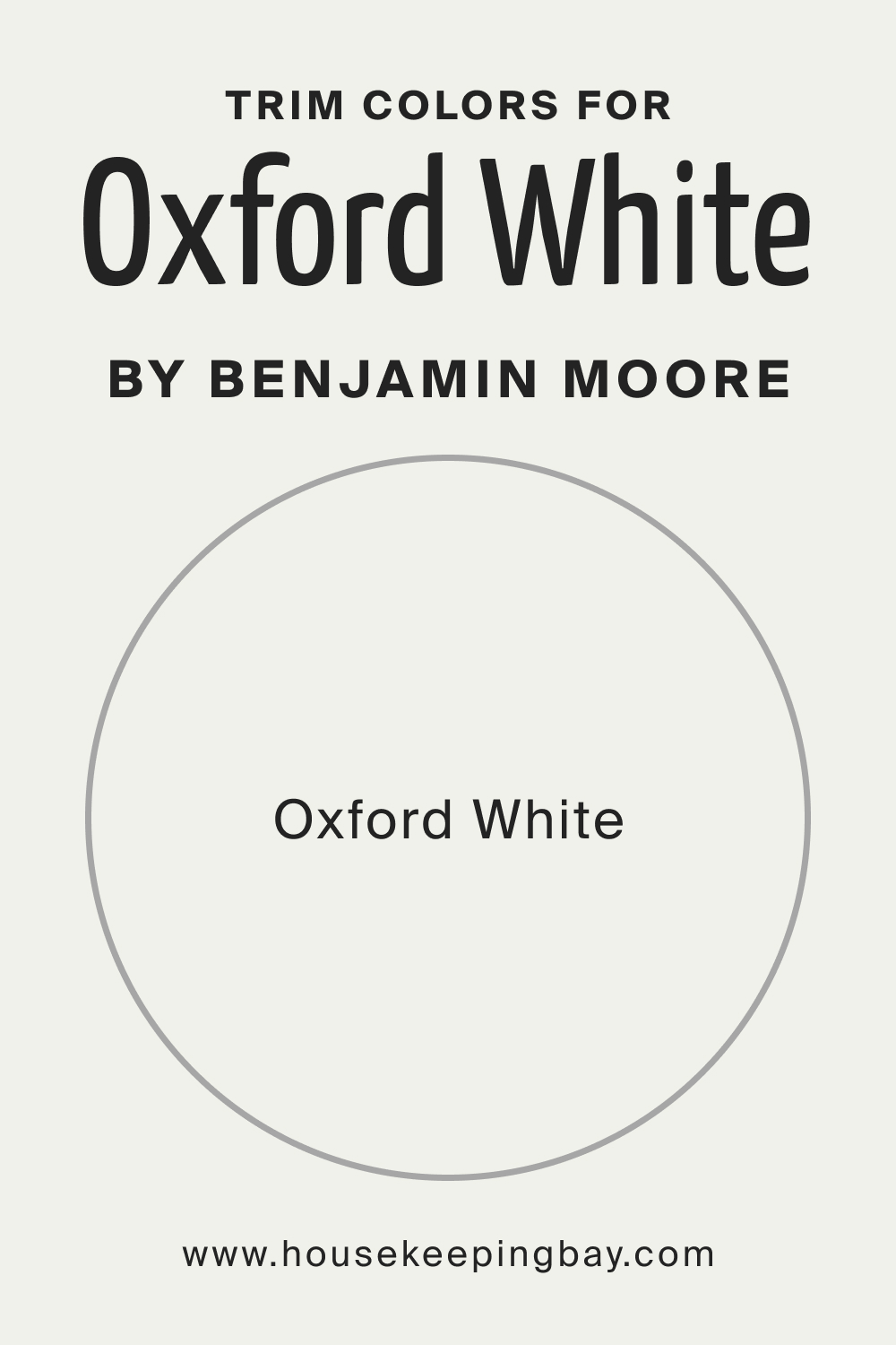 Trim Color for Oxford White CC 30 by Benjamin Moore