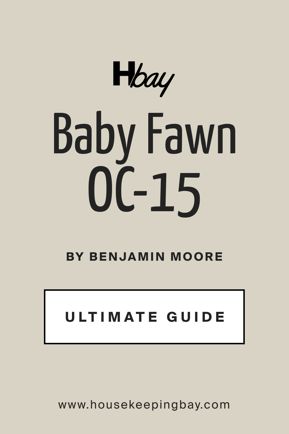 Baby Fawn OC 15 by Benjamin Moore Ultimate Guide