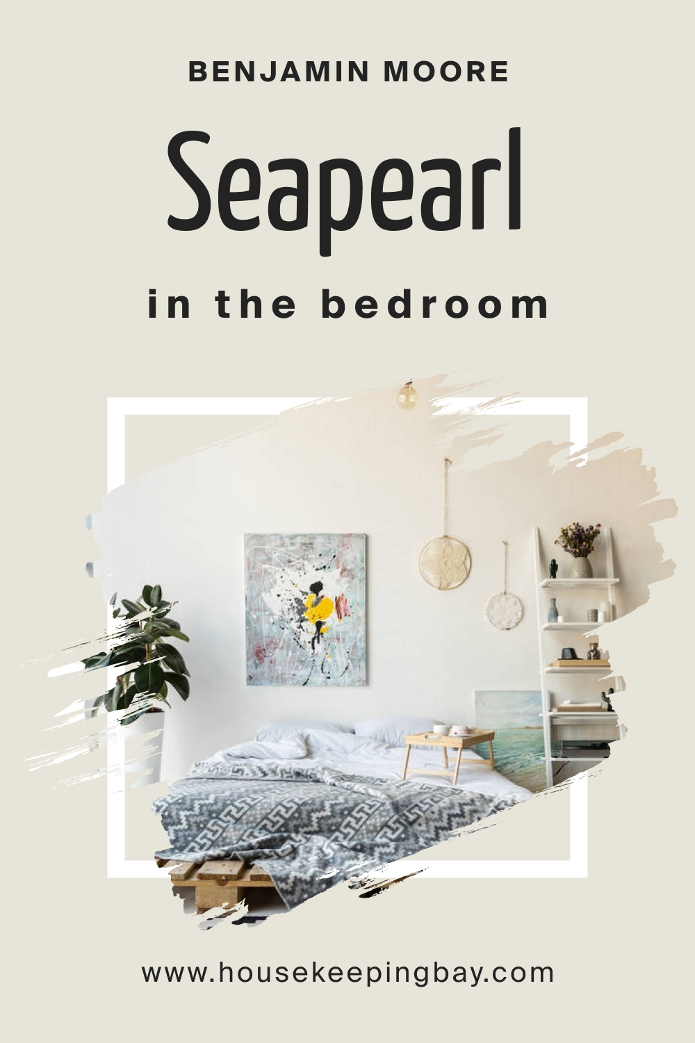 Benjamin Moore. Seapearl OC 19 for the Bedroom