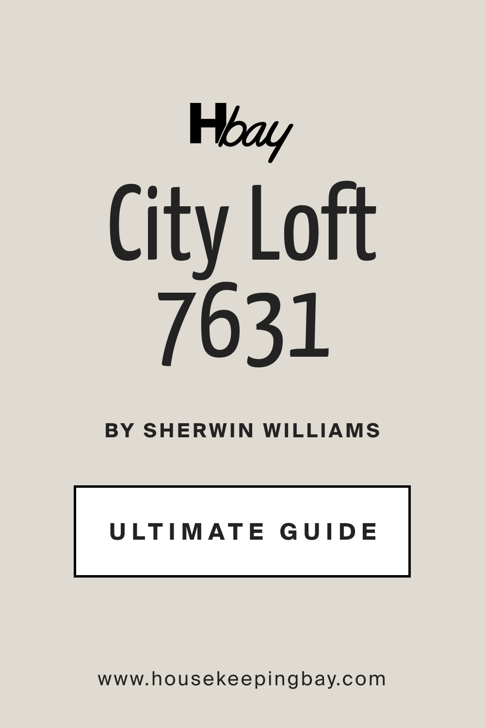 City Loft SW 7631 by Sherwin Williams Ultimate Guide