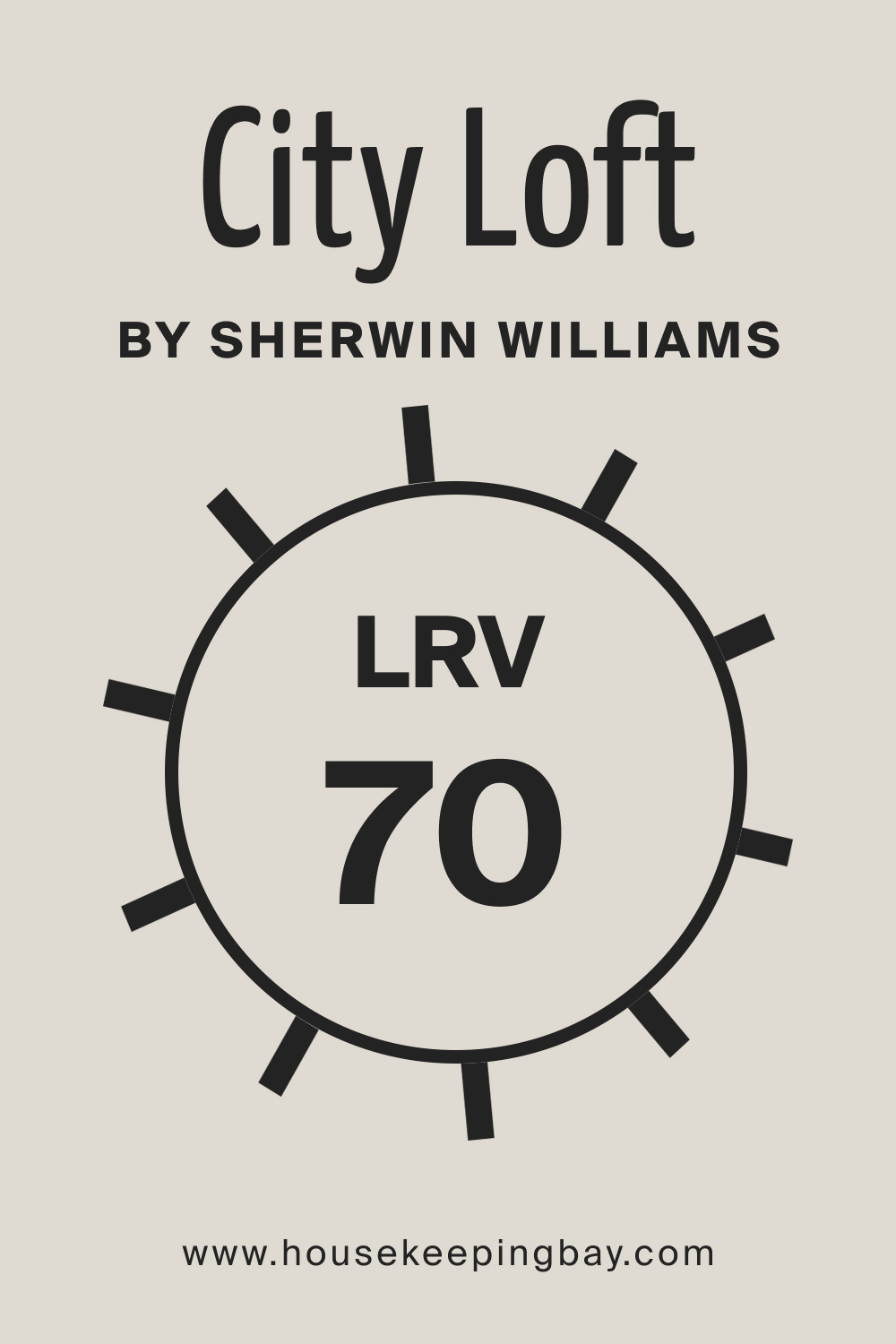 City Loft SW 7631 by Sherwin Williams. LRV – 70