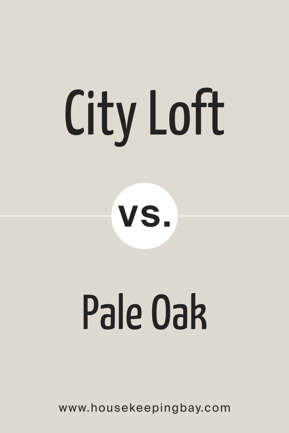 City Loft vs Pale Oak