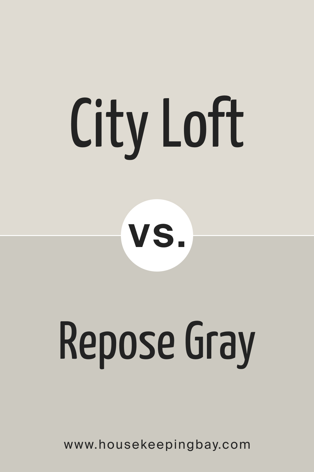 City Loft vs Repose Gray
