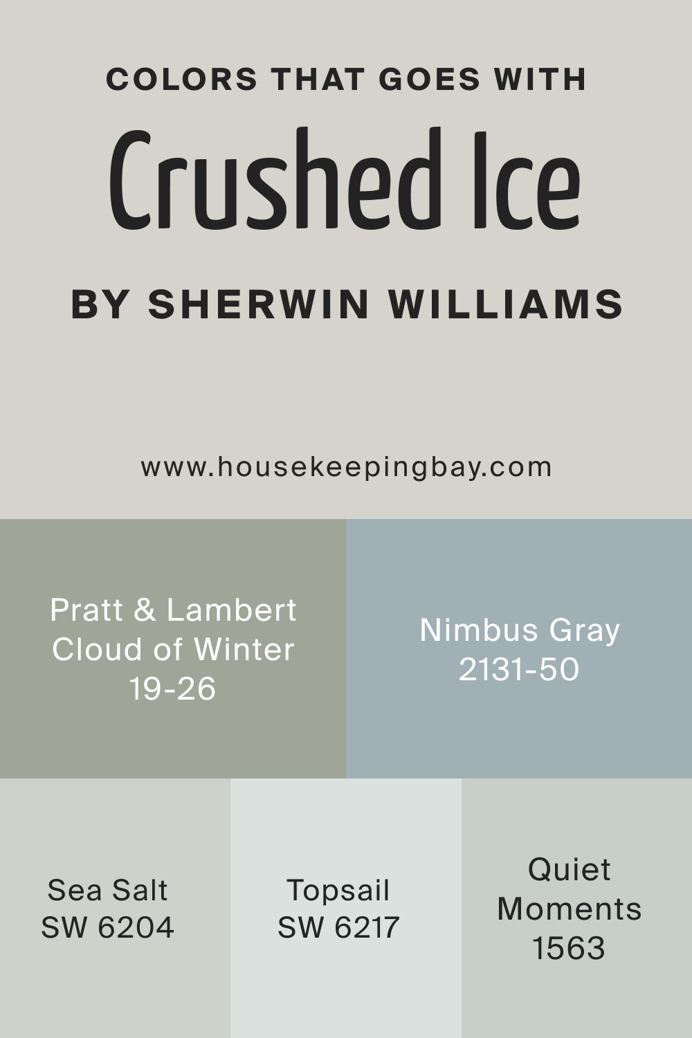 Colors that goes with Crushed Ice SW 7647 by Sherwin Williams