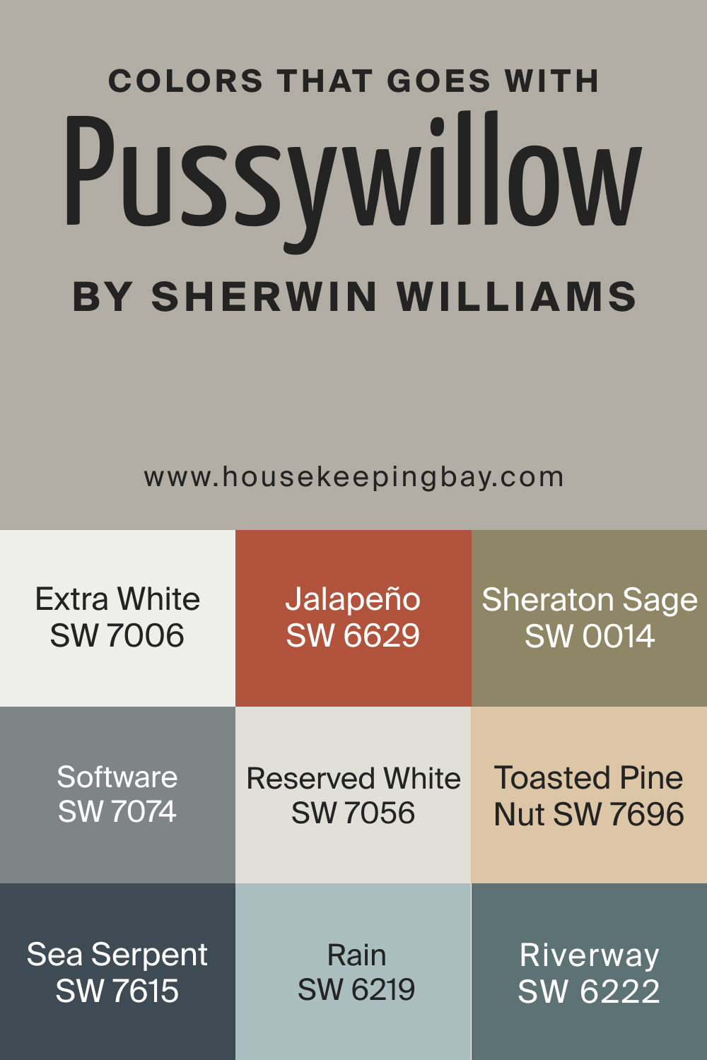 Colors that goes with Pussywillow SW 7643 by Sherwin Williams