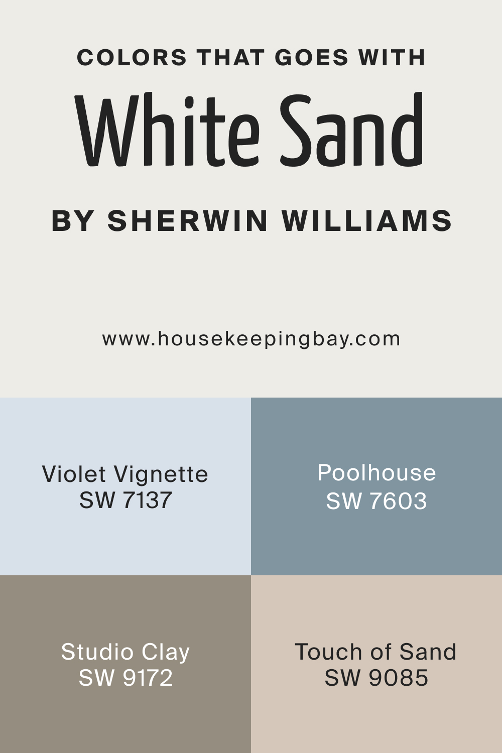 Colors that goes with White Sand SW 9582 by Sherwin Williams