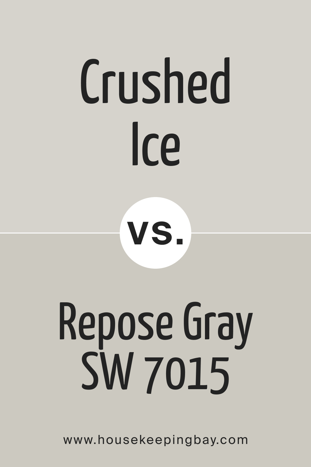 Crushed Ice SW 7647 vs Repose Gray SW 7015