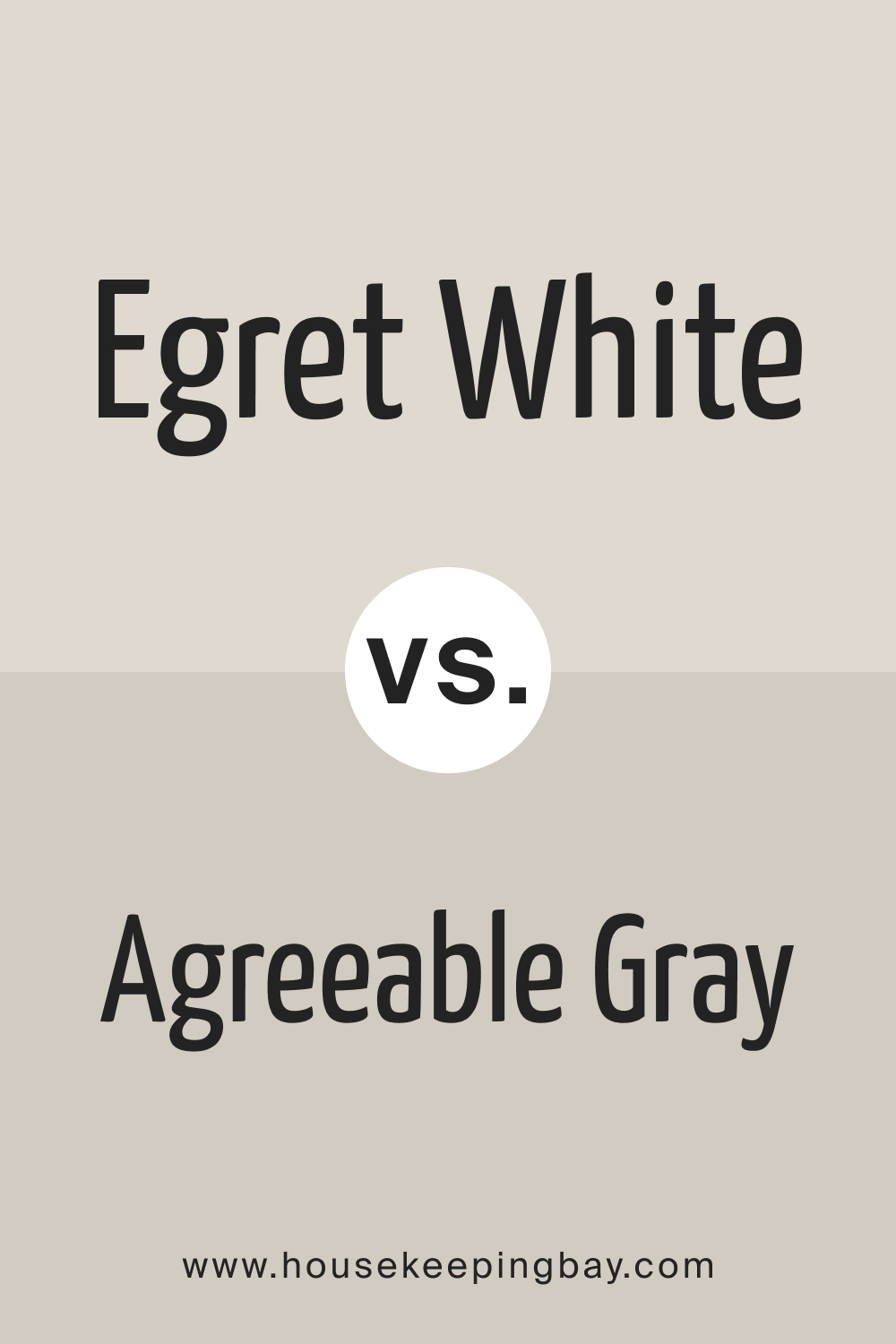 Egret White vs Agreeable Grey