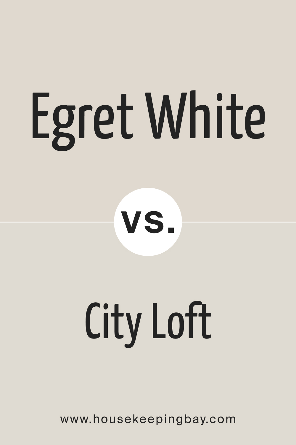 Egret White vs City Loft