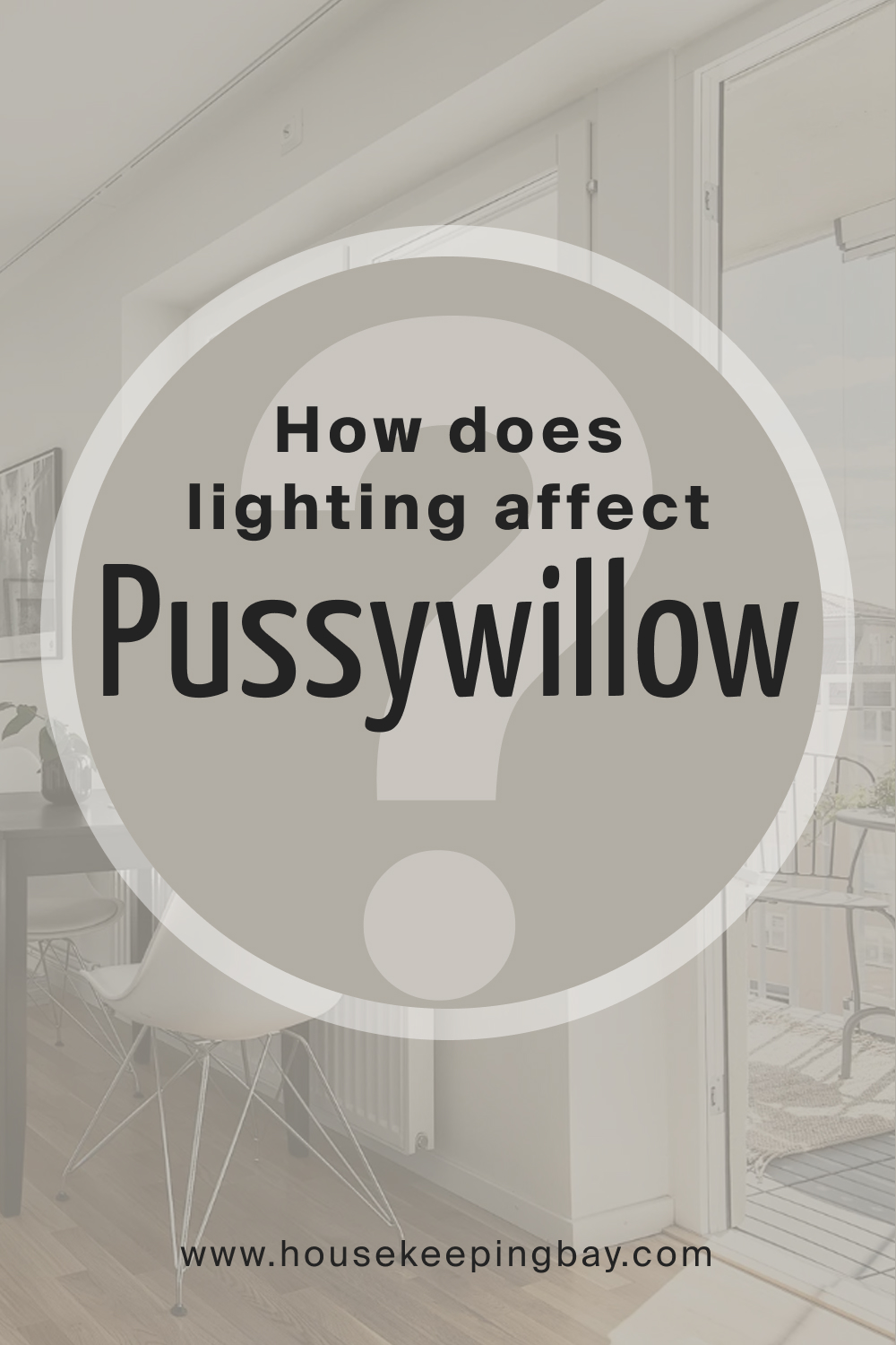 How does lighting affect Pussywillow SW 7643