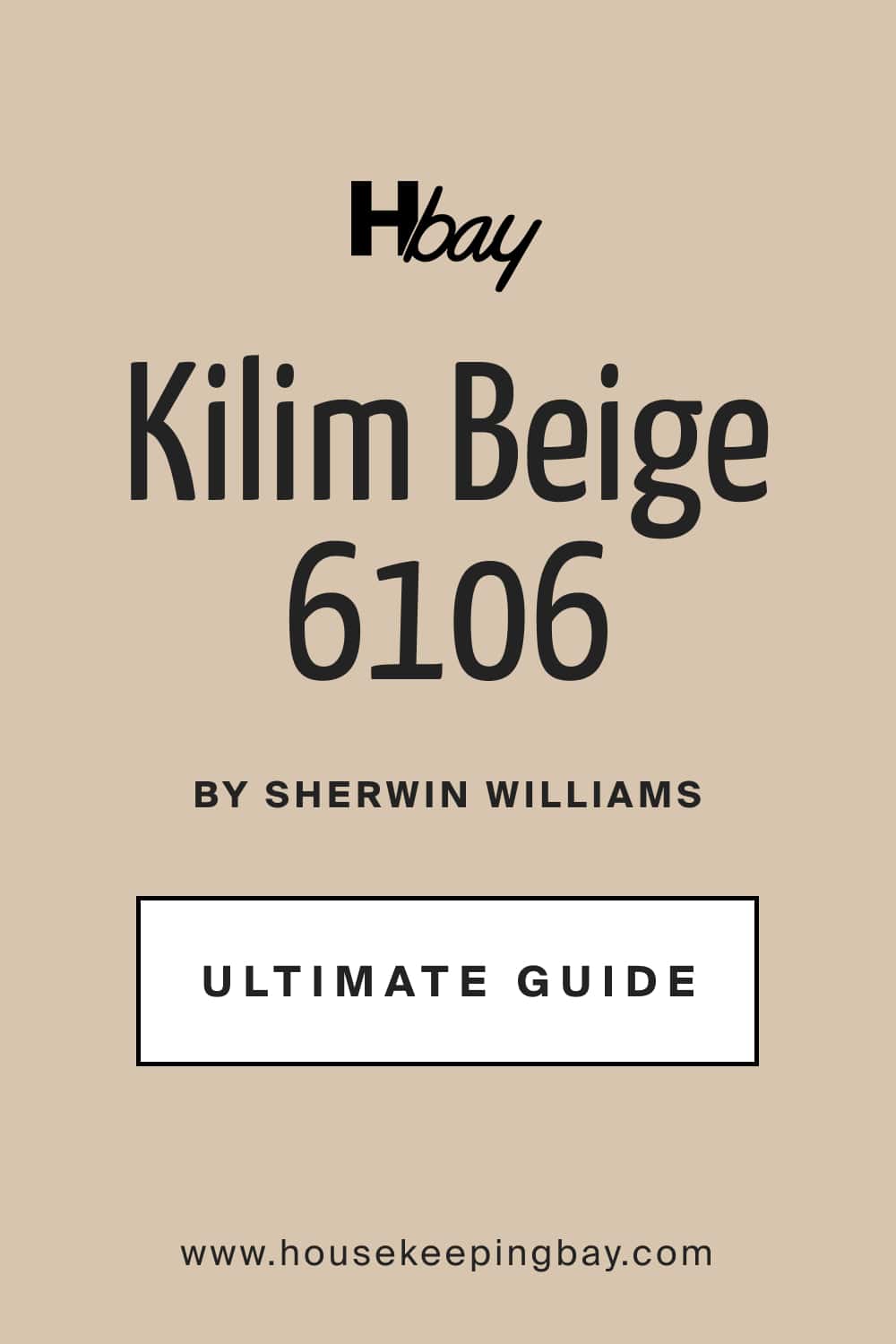 Kilim Beige SW 6106 by Sherwin Williams Ultimate Guide