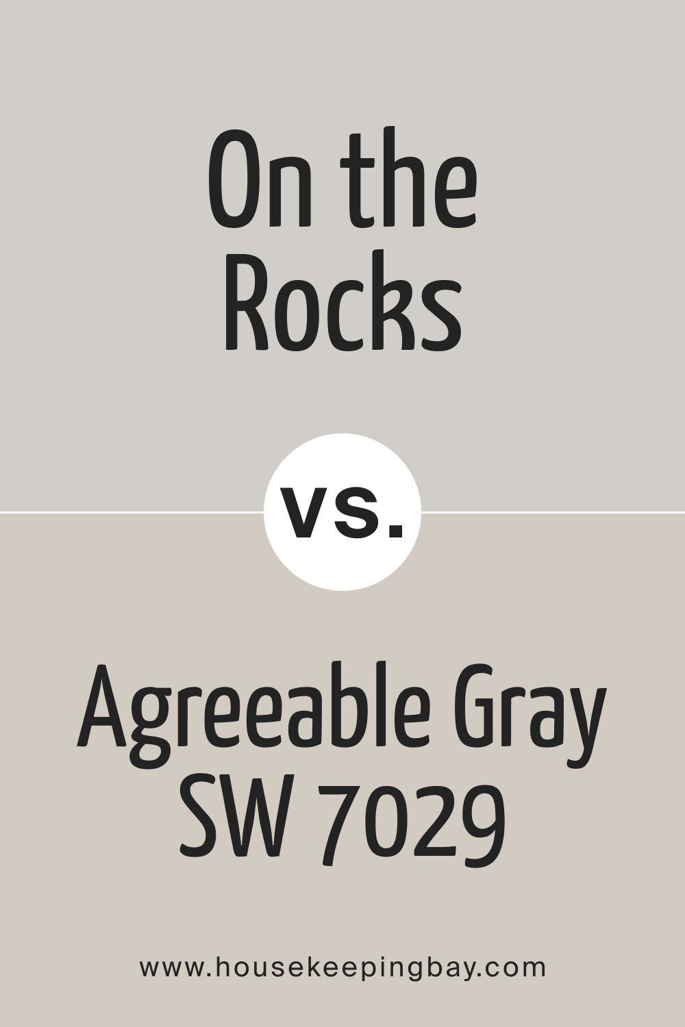 On the Rocks SW 7671 vs Agreeable Gray SW 7029