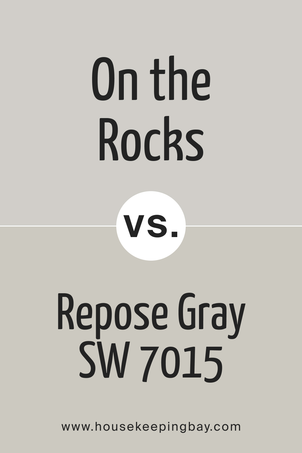 On the Rocks SW 7671 vs Repose Gray SW 7015