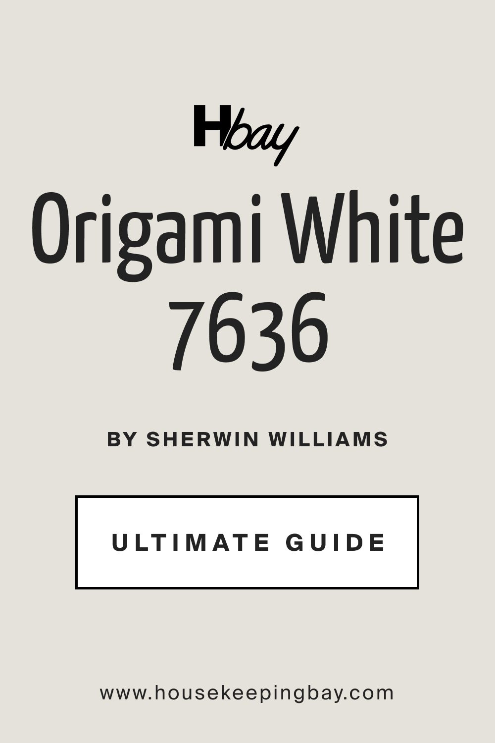 Origami White SW 7636 by Sherwin Williams Ultimate Guide