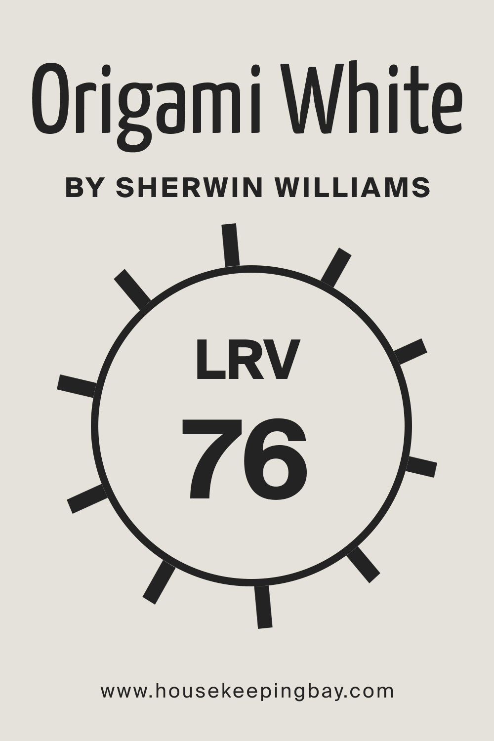 Origami White SW 7636 by Sherwin Williams. LRV – 76