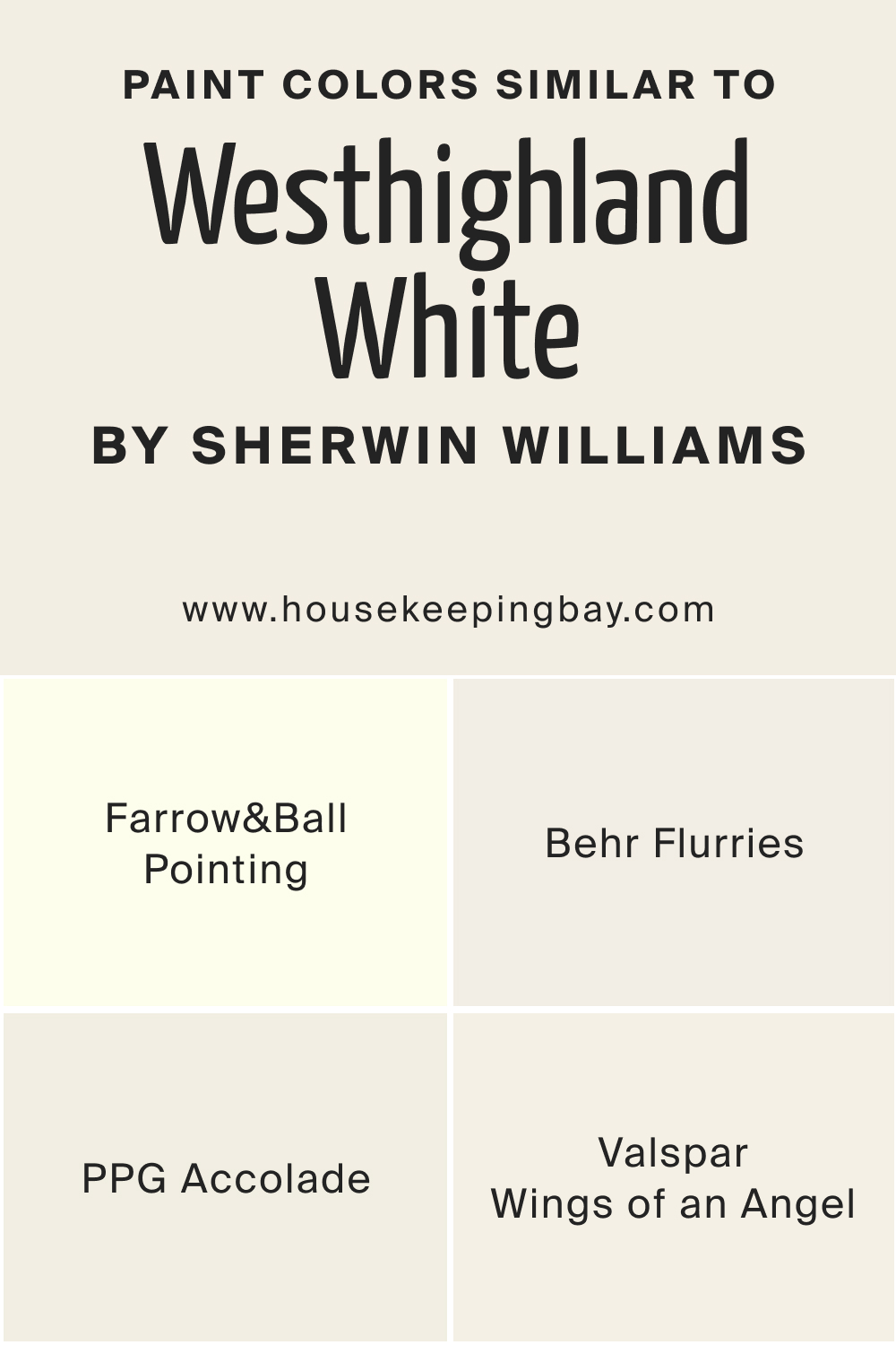 Paint Colors Similar to Westhighland White SW 7566 by Sherwin Williams