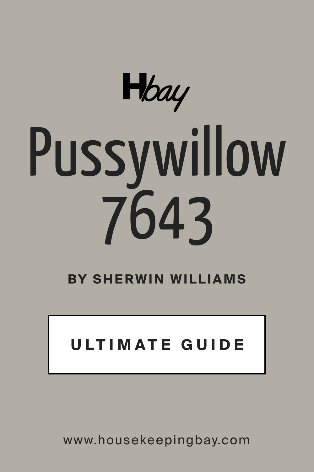 Pussywillow SW 7643 by Sherwin Williams Ultimate Guide