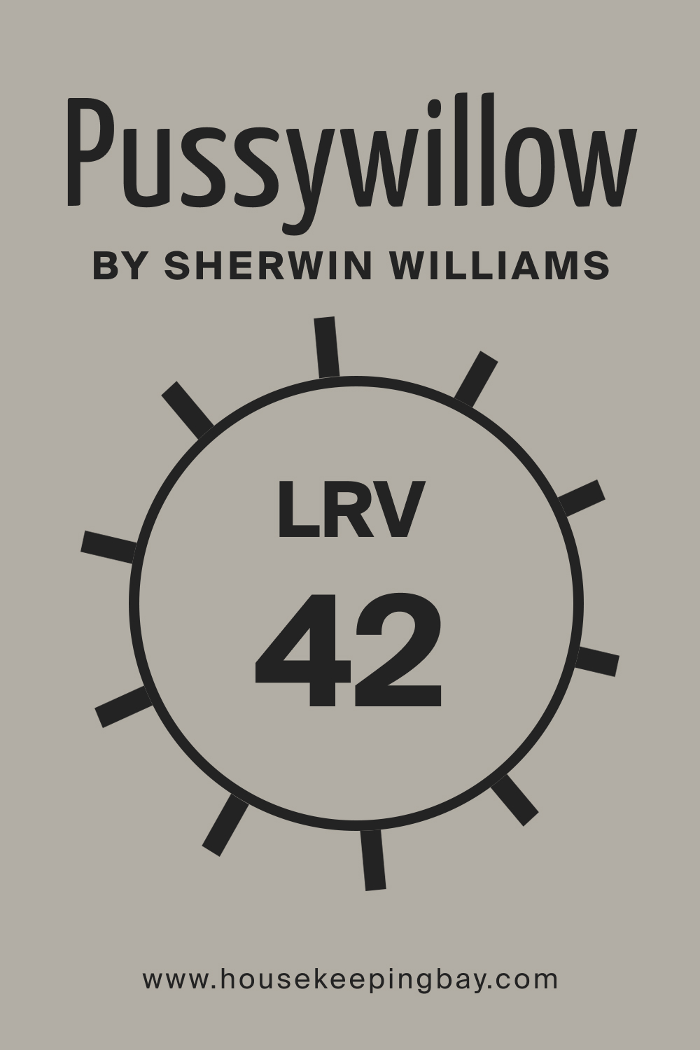 Pussywillow SW 7643 by Sherwin Williams. LRV – 42