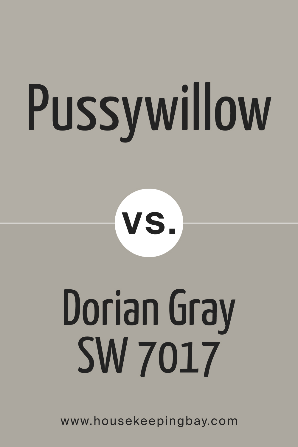 Pussywillow SW 7643 vs Dorian Gray SW 7017