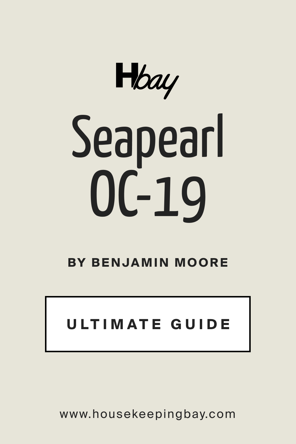 Seapearl OC 19 by Benjamin Moore Ultimate Guide