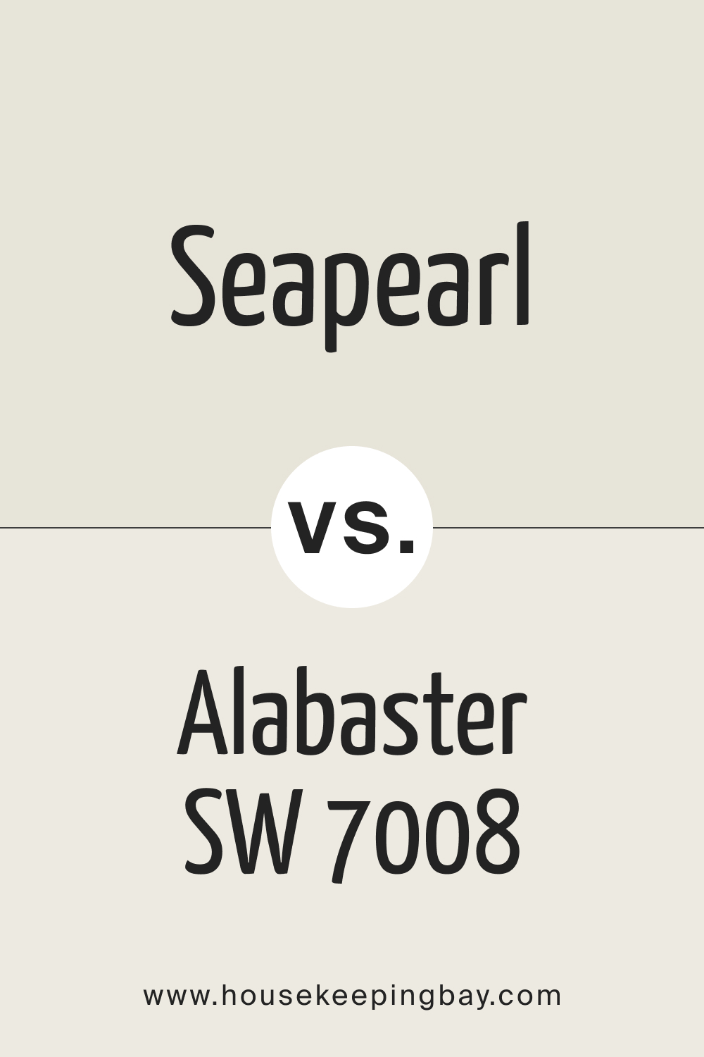 Seapearl vs Alabaster SW 7008