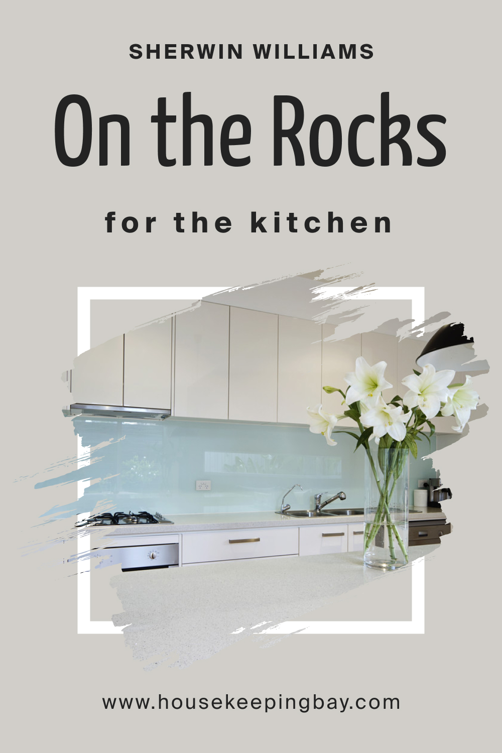 Sherwin Williams. On the Rocks SW 7671 For the Kitchen