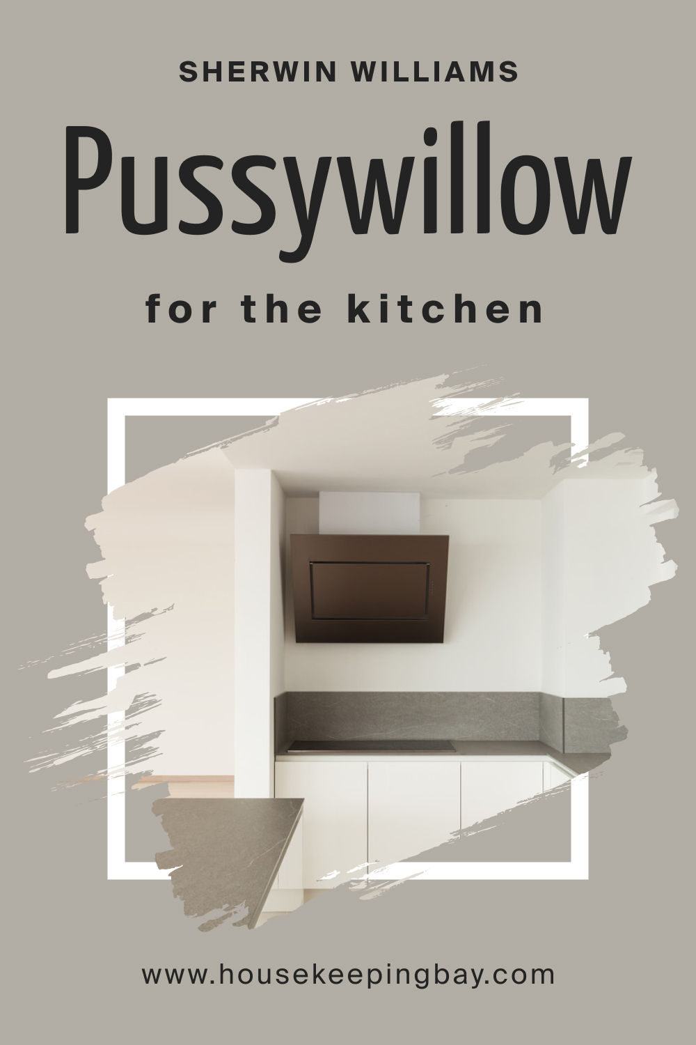 Sherwin Williams. Pussywillow SW 7643 For the Kitchen