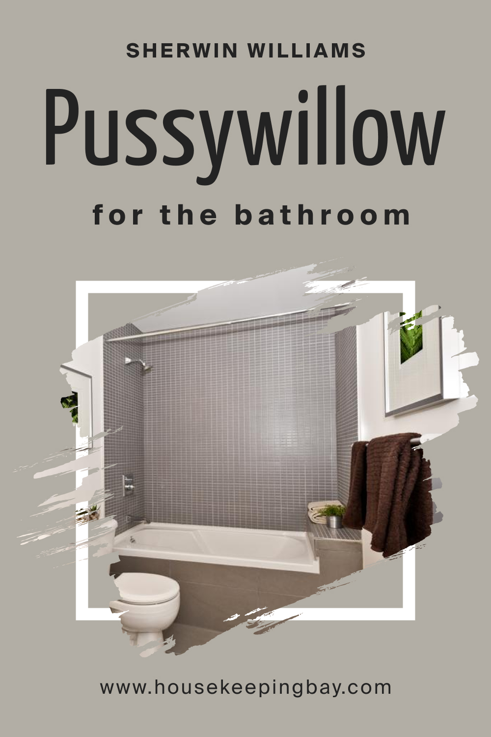 Sherwin Williams. Pussywillow SW 7643 in the Bathroom