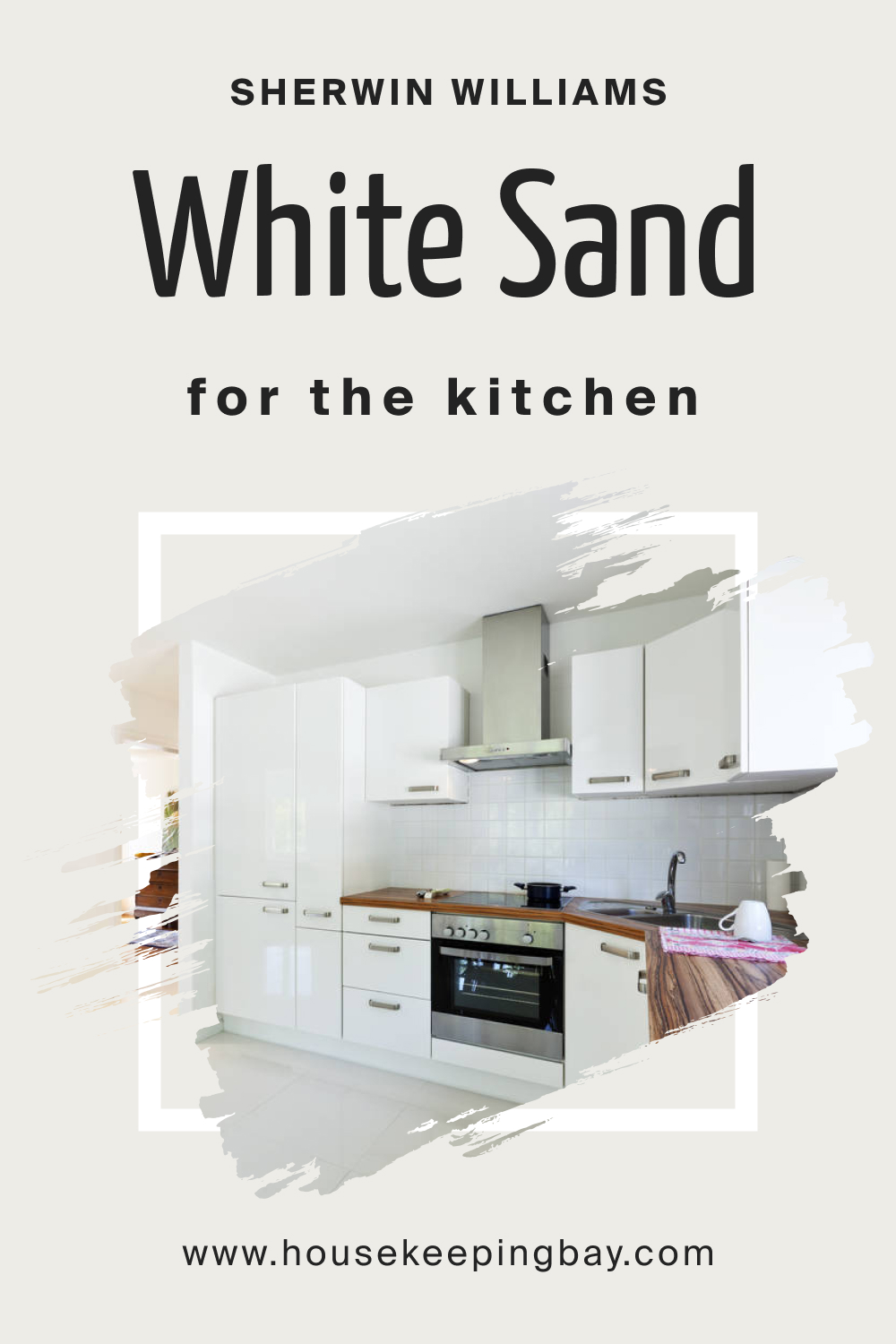 Sherwin Williams. White Sand SW 9582 For the Kitchen