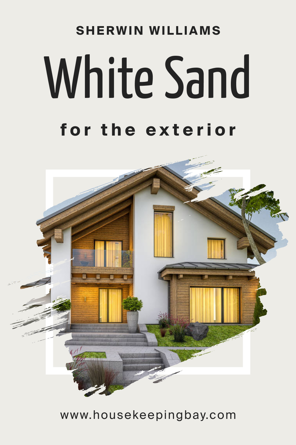 Sherwin Williams. White Sand SW 9582 For the exterior