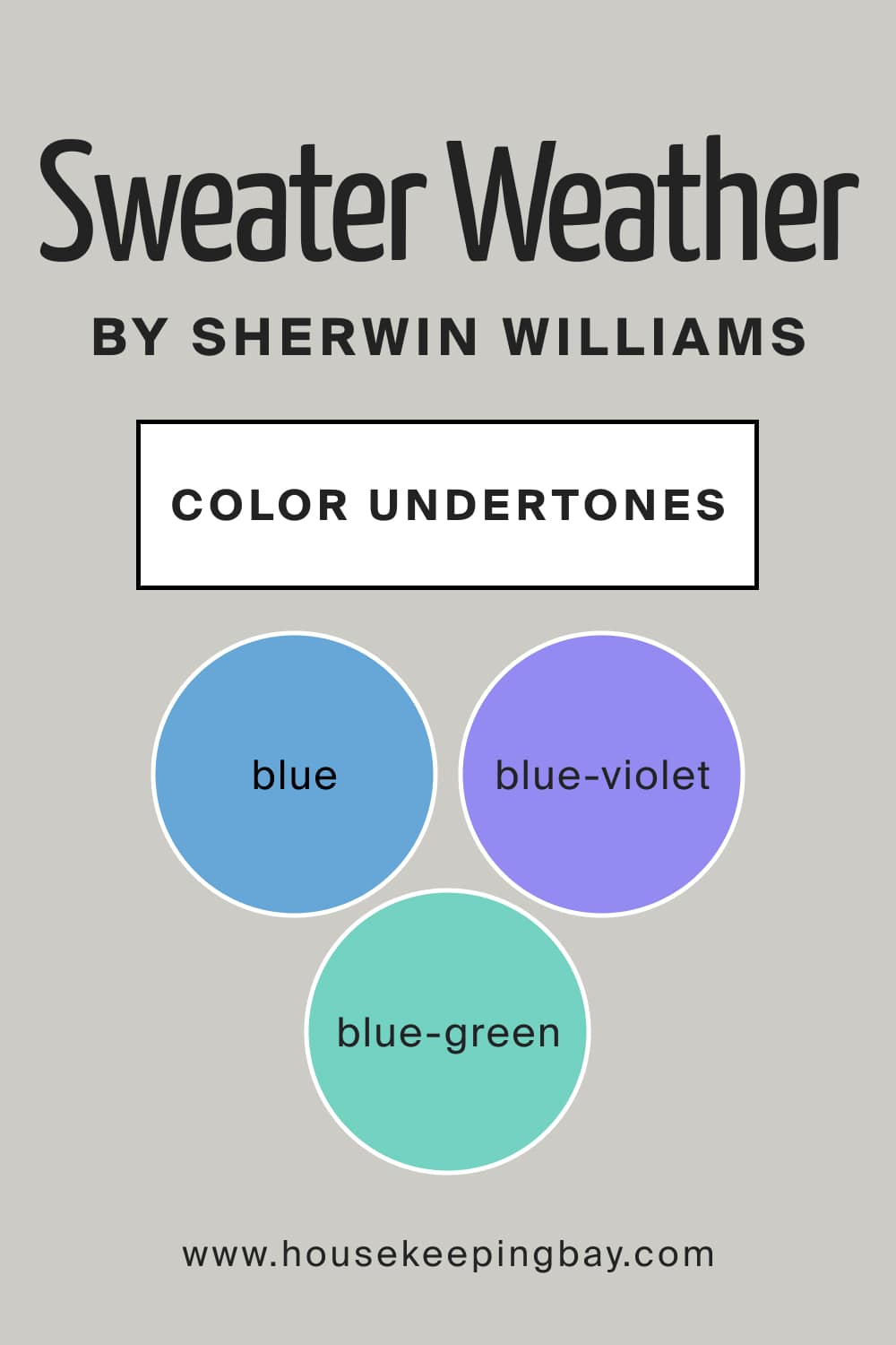 Sweater Weather SW 9548 by Sherwin Williams Color Undertones
