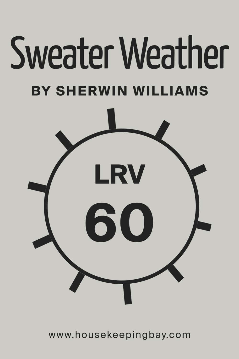 Sweater Weather SW 9548 by Sherwin Williams. LRV 60