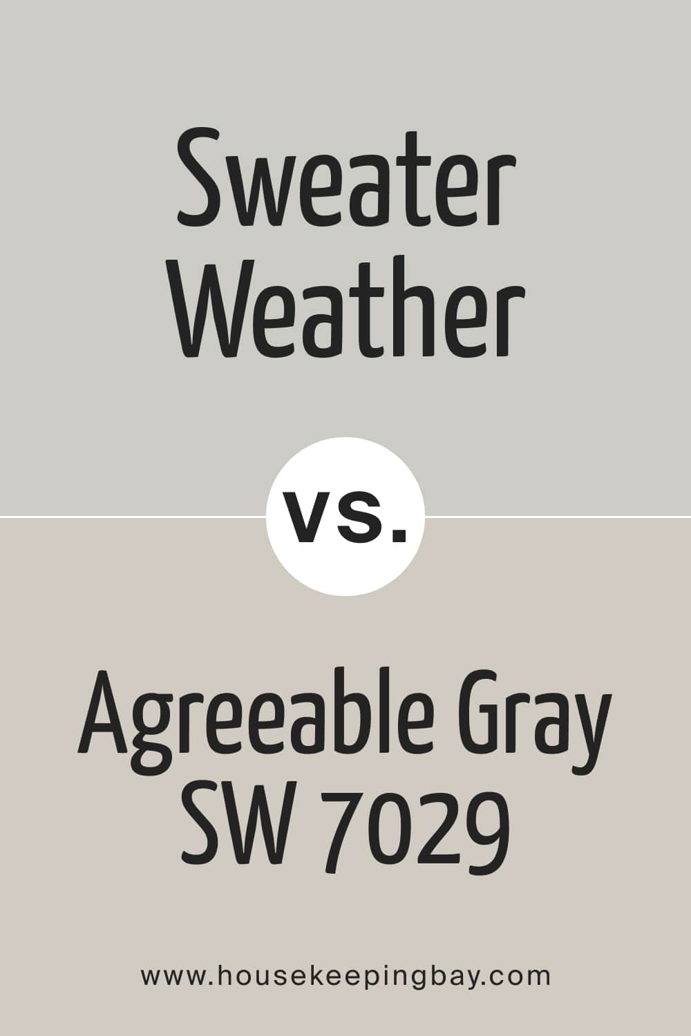 Sweater Weather SW 9548 vs Agreeable Gray SW 7029