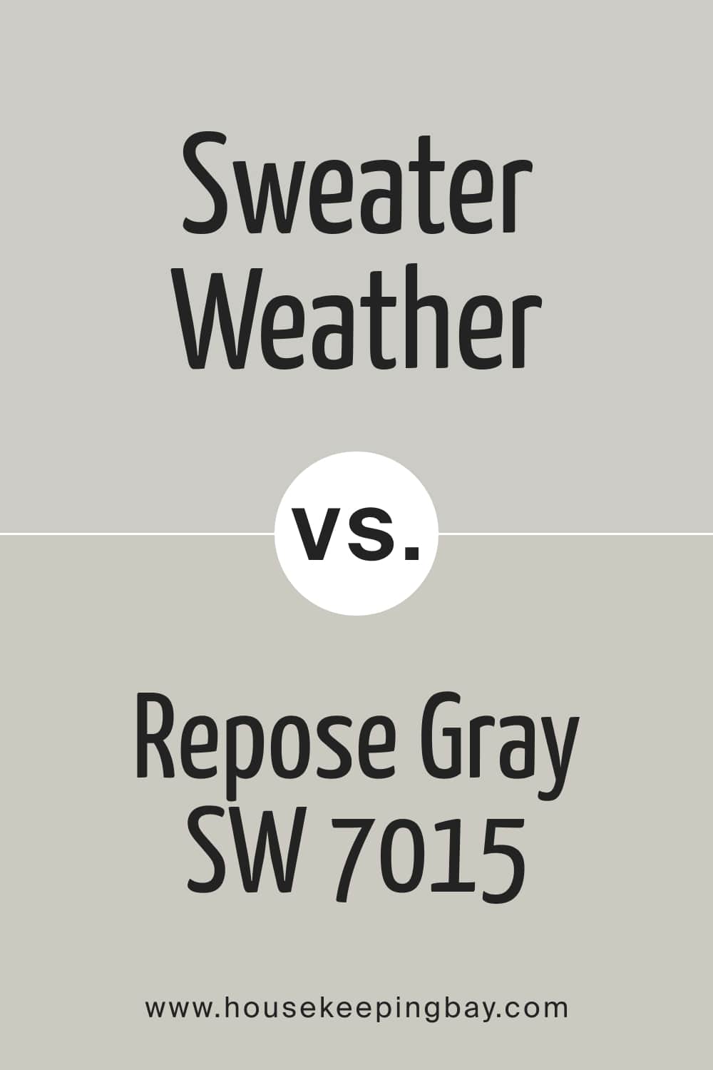 Sweater Weather SW 9548 vs Repose Gray SW 7015
