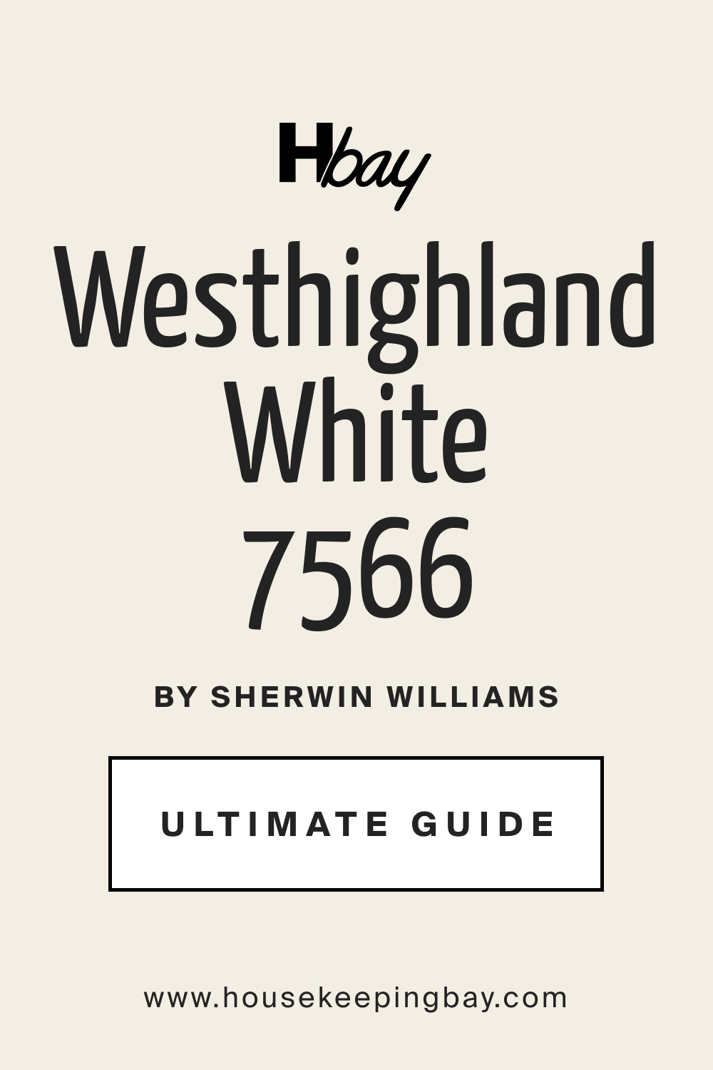 Westhighland White SW 7566 by Sherwin Williams Ultimate Guide