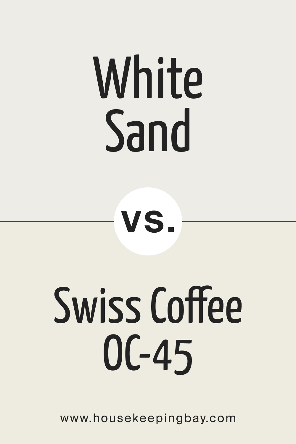 White Sand SW 9582 vs Swiss Coffee OC 45