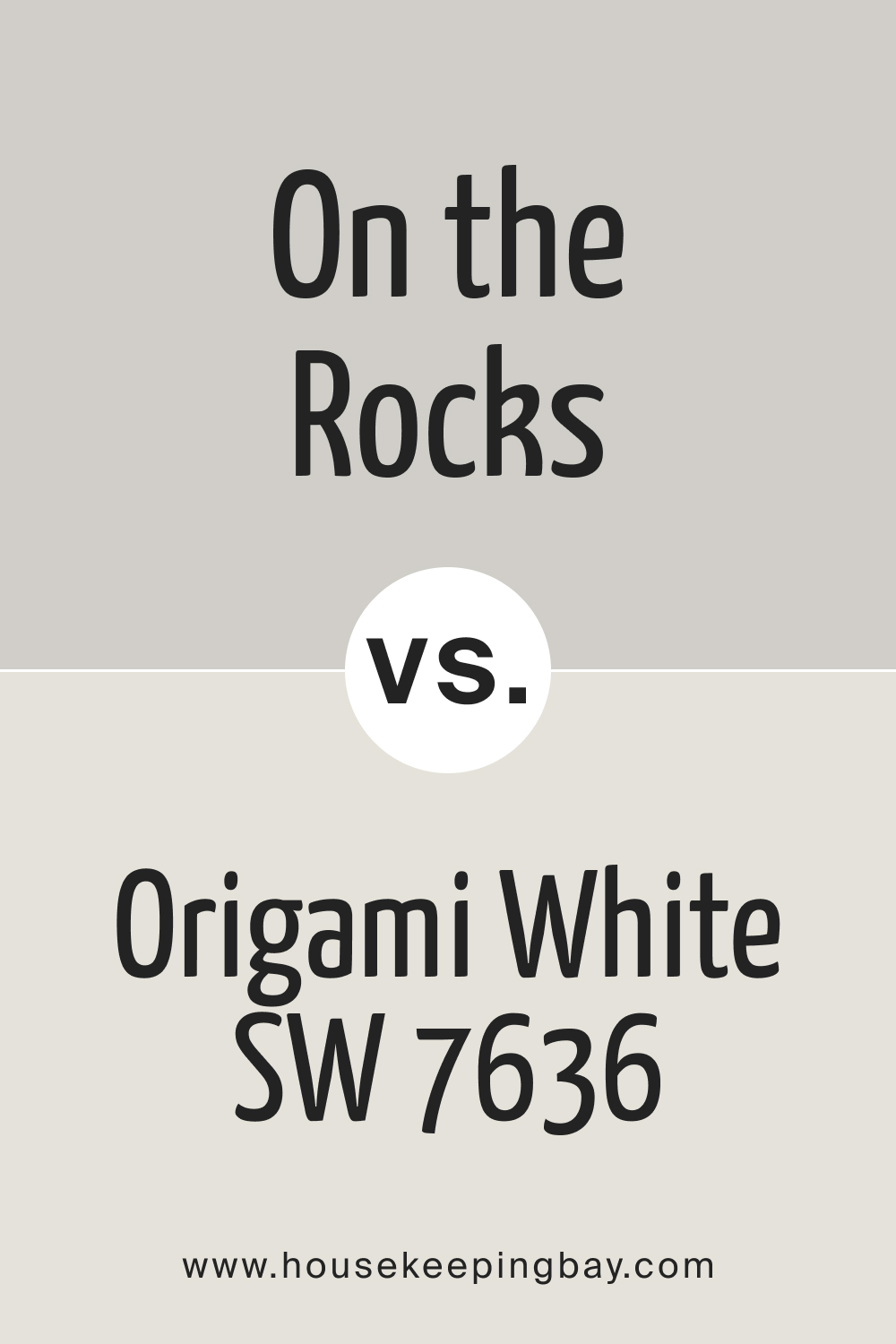 n the Rocks SW 7671 vs Origami White SW 7636